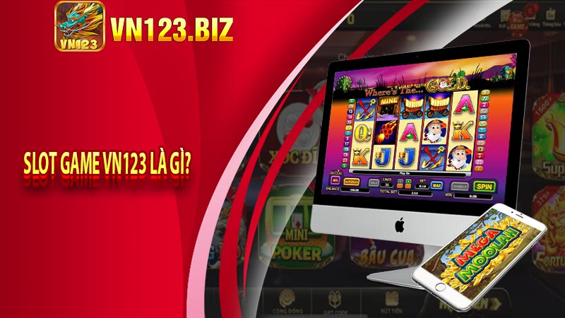 Slot game vn123 là gì?